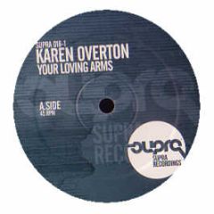 Karen Overton - Your Loving Arms - Supra