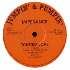 Impedance - Tainted Love (Remix) - Jumpin & Pumpin