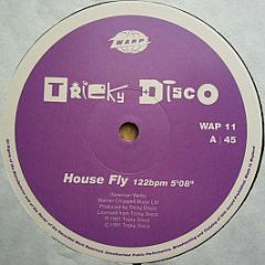 Tricky Disco - House Fly - Warp