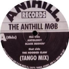 The Anthill Mob - Antology / Hooded Claw - Anthill Records