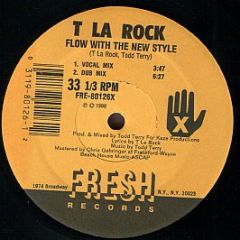 T La Rock - Flow With The New Style - Fresh
