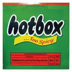 Hotbox - Too Spicy - Hotbox