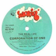 Corporation Of One - Real Life / The Prayer - Smokin