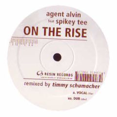 Agent Alvin - On The Rise (Timmy Schumacher Remix) - Resin Records