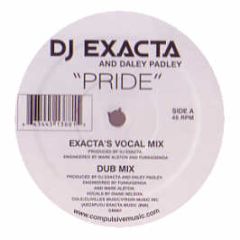 DJ Exacta - Pride (A Deeper Love) - Compulsive 1