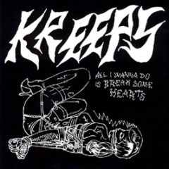 Kreeps - All I Wanna Do Is Break Some Hearts - Output