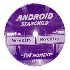Android - The Moment - No Entry