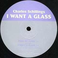 Charles Schillings - I Want A Glass - Pschent