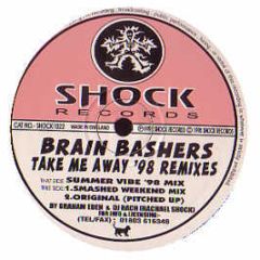 Brain Bashers - Take Me Away 1998 - Shock Records