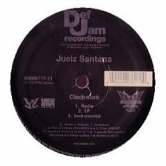 Juelz Santana - Clockwork - Def Jam