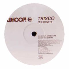 Trisco - Fashionista - Whoop