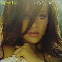 Rihanna - Girl Like Me - Def Jam