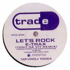 E Trax - Let's Rock (Remix) - Trade