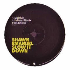Shawn Emanuel - Slow It Down - EMI