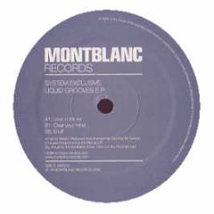 System Exclusive - Liquid Grooves EP - Montblanc Records