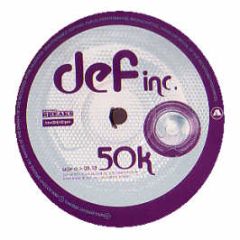 Def Inc - 50K - Botchit Breaks