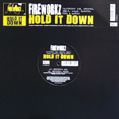 Fireworkz - Hold It Down - W10 Records