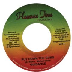 Guidance - Put Down The Guns - Pleasure Time