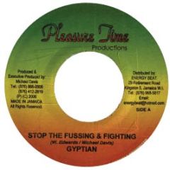 Gyptian - Stop The Fussing And Fighting - Pleasure Time