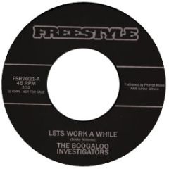 Boogaloo Investigators - Lets Work A While - Freestyle