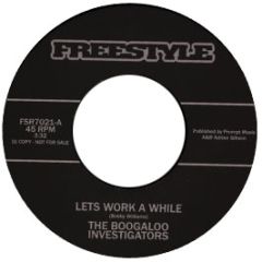 Boogaloo Investigators - Lets Work A While - Freestyle