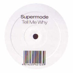 Supermode - Tell Me Why - Superstar