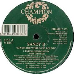 Sandy B - Make The World Go Round (Original & 1998 Remixes) - Champion