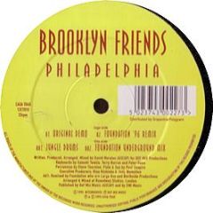 Brooklyn Friends - Philadelphia (Remixes) - Casa Trax