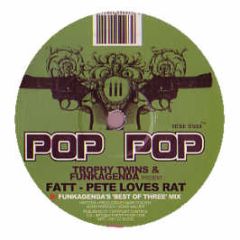 Fatt - Pete Loves Rat - Pop Pop