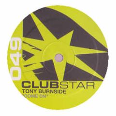 Tony Burnside - Come On - Clubstar