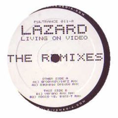 Lazard - Living On Video (Remixes) - Pultrance