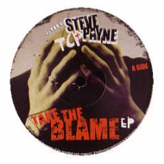 Steve Payne - Take The Blame EP - Tcp Recordings