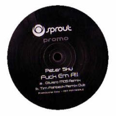 Peter Sky - Fuck Em All - Sprout