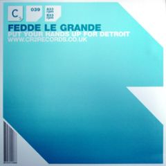 Fedde Le Grand  - Put Your Hands Up (4 Detroit) - CR2