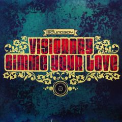 Visionary - Gimme Your Love / Jungle Rock - Digital Soundboy