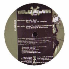 Kevin Energy & K Complex - Suck My Rock - Relentless Vinyl