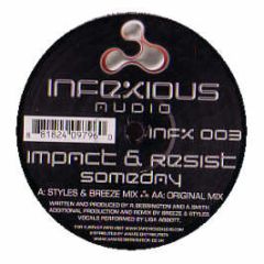 Impact & Resist - Someday - Infexious Audio