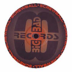 Screwball - The Name Of Macguyver - Big Bad Records