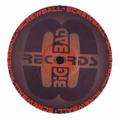 Screwball - The Name Of Macguyver - Big Bad Records
