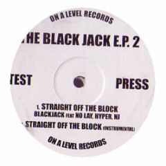 Blackjack - The Blackjack EP 2 - On A Level