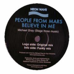 People From Mars - Believe In Me - Neon Wave