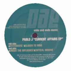 Pablo J - Current Affairs EP - Odds And Ends