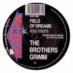 Brothers Grimm - Field Of Dreams / Exodus - Production House