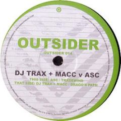DJ Trax & Macc Vs Asc - Drago's Path / Trade Wind - Outsider