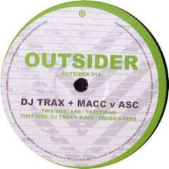 DJ Trax & Macc Vs Asc - Drago's Path / Trade Wind - Outsider
