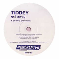 Tiddey - Get Away - Massive Drive