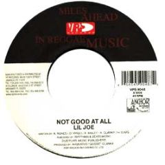 Lil Joe - Not Good At All - Vp Records
