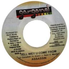 Assassin - Tell Weh U Come From - Gargamel Music
