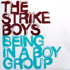 The Strike Boys - Being In A Boy Group - Stereo Deluxe
