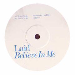 Laid - Believe In Me - Loaded